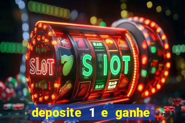 deposite 1 e ganhe 10 vai de bet